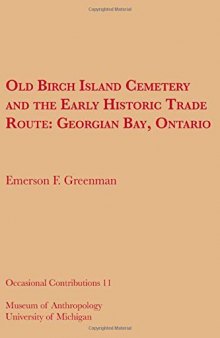Old Birch Island Cemetery and the Early Historic Trade Route: Georgian Bay, Ontario