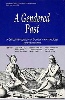 A Gendered Past: A Critical Bibliography of Gender in Archaeology