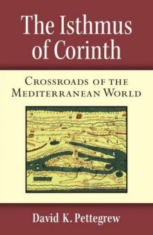 The Isthmus of Corinth: Crossroads of the Mediterranean World