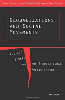 Globalizations and Social Movements: Culture, Power, and the Transnational Public Sphere