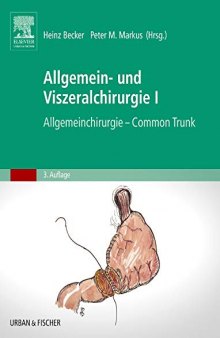 Allgemein- und Viszeralchirurgie I: Allgemeinchirurgie - Common Trunk