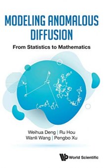 Modeling Anomalous Diffusion: From Statistics to Mathematics