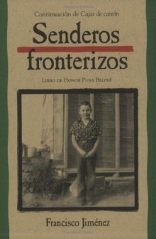 Senderos Fronterizos: Breaking Through Spanish Edition
