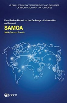 Global Forum on Transparency and Exchange of Information for Tax Purposes: Samoa 2019 (Second Round) Peer Review Report on the Exchange of Information on Request