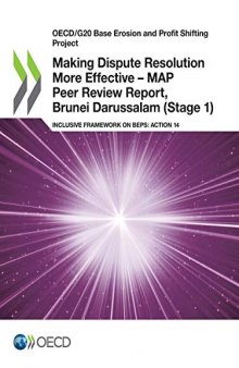 Making Dispute Resolution More Effective - MAP Peer Review Report, Brunei Darussalam (Stage 1)