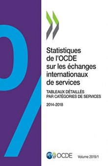 Statistiques de l'OCDE sur les échanges internationaux de services, Volume 2019 Issue 1