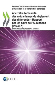 Accroître l'efficacité des mécanismes de règlement des différends - Rapport par les pairs de PA, Monaco (Phase 1)