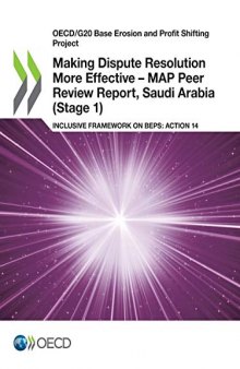 Making Dispute Resolution More Effective: MAP Peer Review Report, Saudi Arabia (Stage 1), Inclusive Framework on BEPs, Action 14 :b