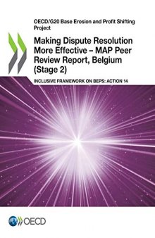 Making Dispute Resolution More Effective: MAP Peer Review Report, Belgium (Stage 2), Inclusive Framework on BEPs, Action 14