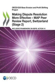 Oecd/g20 Base Erosion And Profit Shifting Project: MAP PEER REVIEW REPORT, SWITZERLAND, STAGE 2 - INC