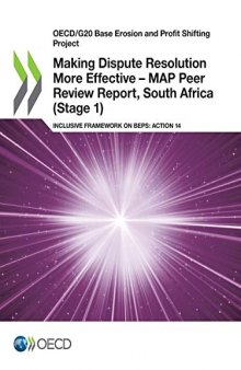 OECD/G20 Base Erosion and Profit Shifting Project Making Dispute Resolution More Effective - MAP Peer Review Report, South Africa (Stage 1) Inclusive Framework on BEPS: Action 14