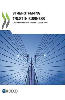 OECD business and finance outlook 2019 : strengthening trust in business.
