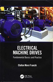 Electrical Machine Drives: Fundamental Basics and Practice