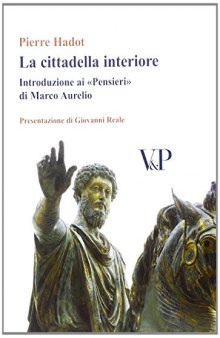 La cittadella interiore. Introduzione ai «Pensieri» di Marco Aurelio