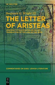 The Letter of Aristeas: ‘Aristeas to Philocrates’ or ‘On the Translation of the Law of the Jews’