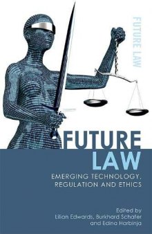Future Law: Emerging Technology, Ethics and Regulation