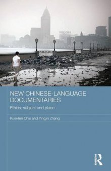 Ethics, Subject and Place in Chinese-Language Documentaries
