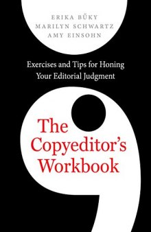 The Copyeditor’s Workbook: Exercises and Tips for Honing Your Editorial Judgment