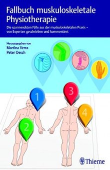 Muskuloskelettale Physiotherapie: 23 Fälle aus der evidenzbasierten Praxis (physiofallbuch)
