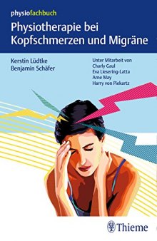 Physiotherapie bei Kopfschmerzen und Migräne (Physiofachbuch)
