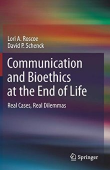 Communication and Bioethics at the End of Life: Real Cases, Real Dilemmas