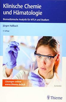 Klinische Chemie und Hämatologie: Biomedizinische Analytik für MTLA und Studium