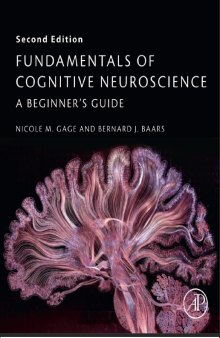 Fundamentals of Cognitive Neuroscience: A Beginner's Guide 2nd Edition
