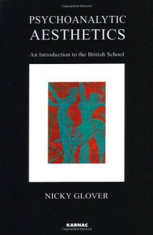 Psychoanalytic Aesthetics: An Introduction to the British School