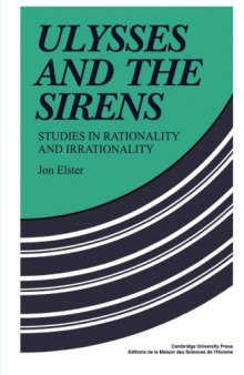 Ulises y las sirena. Estudios sobre racionalidad e irracionalidad