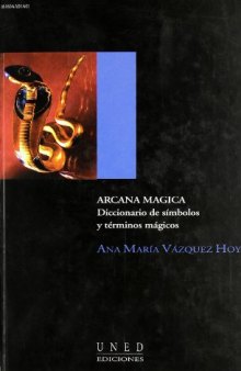 Arcana Magica. Diccionario de Símbolos y Términos Mágicos
