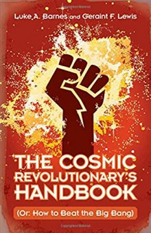 The Cosmic Revolutionary's Handbook (or: How to Beat the Big Bang)