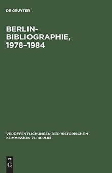 Berlin-Bibliographie, 1978–1984 : In der Senatsbibliothek Berlin
