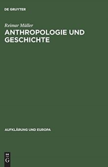 Anthropologie und Geschichte: Rousseaus frühe Schriften und die antike Tradition