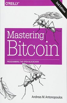 Mastering Bitcoin: Programming the Open Blockchain