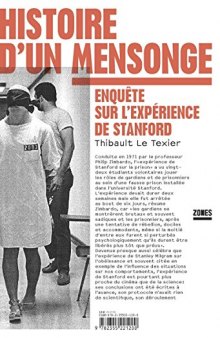 Histoire d'un mensonge: / Enquête sur l'expérience de Stanford