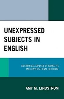 Unexpressed Subjects in English: An Empirical Analysis of Narrative and Conversational Discourse