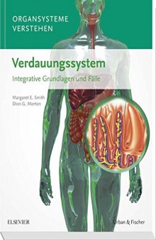 Organsysteme verstehen - Verdauungssystem: Integrative Grundlagen und Fälle