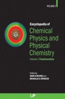 Moore J.H., Spencer N.D Encyclopedia of Chemical Physics and Physical Chemistry. Volumes 1-3 Institute of Physics Pub. 2001
