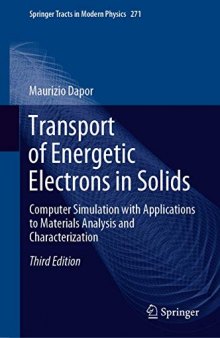 Transport of Energetic Electrons in Solids: Computer Simulation With Applications to Materials Analysis and Characterization