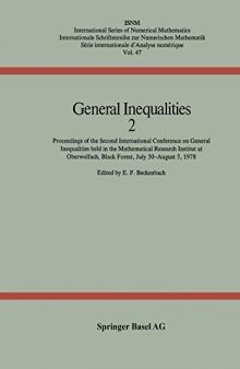 General Inequalities 2: Proceedings of the Second International Conference on General Inequalities Held in the Mathematical Research Institut at Oberwolfach, Black Forest July 30august 5, 1978