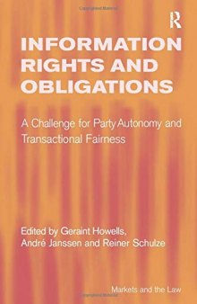 Information Rights And Obligations: A Challenge For Party Autonomy And Transactional Fairness