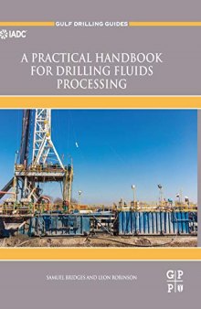 A Practical Handbook for Drilling Fluids Processing (Gulf Drilling Guides)