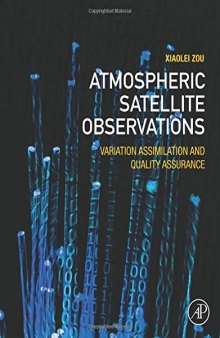 Atmospheric Satellite Observations: Variation Assimilation and Quality Assurance