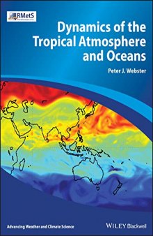 Dynamics of The Tropical Atmosphere and Oceans (Advancing Weather and Climate Science)