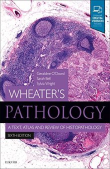 Wheater's Pathology: A Text, Atlas and Review of Histopathology, 6e