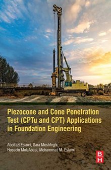 Piezocone and Cone Penetration Test (CPTu and CPT) Applications in Foundation Engineering