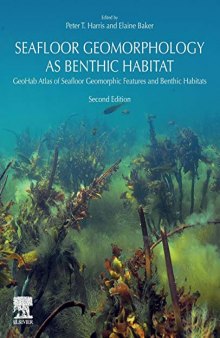 Seafloor Geomorphology As Benthic Habitat: Geohab Atlas of Seafloor Geomorphic Features and Benthic Habitats