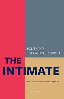 The Intimate. Polity and the Catholic Church: Laws about Life, Death and the Family in So-called Catholic Countries