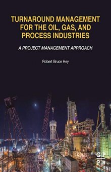 Management for the Oil, Gas, and Process Industries: A Project Management Approach