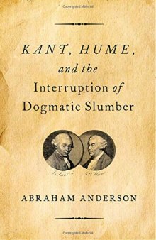 Kant, Hume, and the Interruption of Dogmatic Slumber